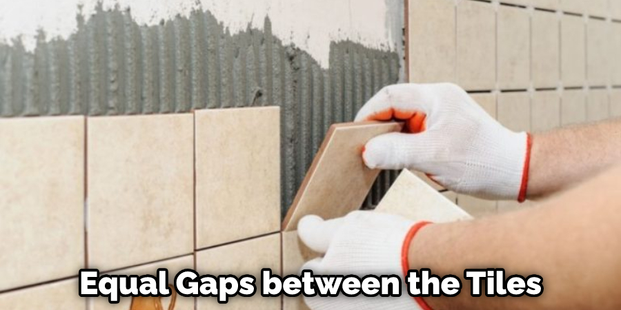 Equal Gaps between the Tiles