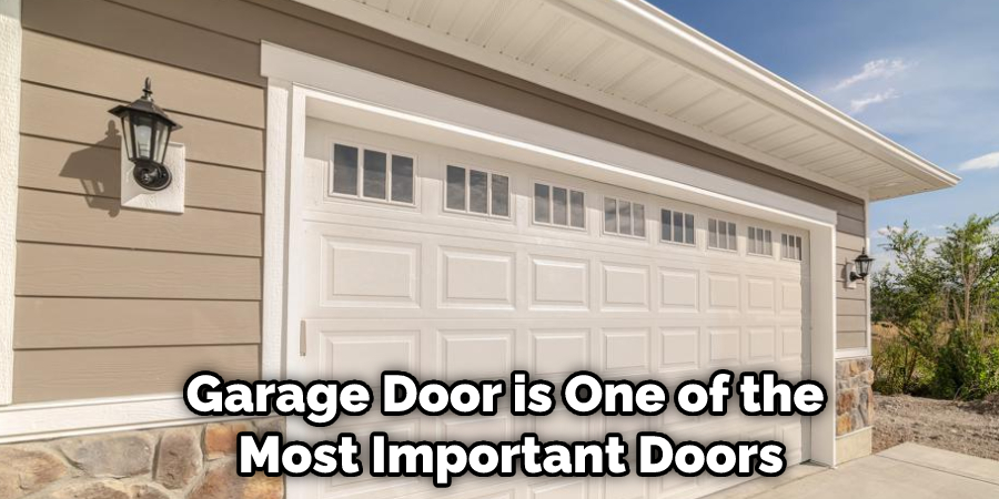 Garage Door is One of the Most Important Doors