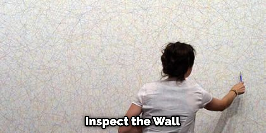 Inspect the Wall