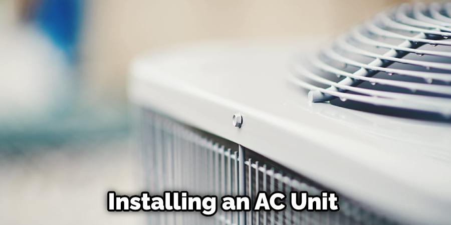 Installing an AC Unit 