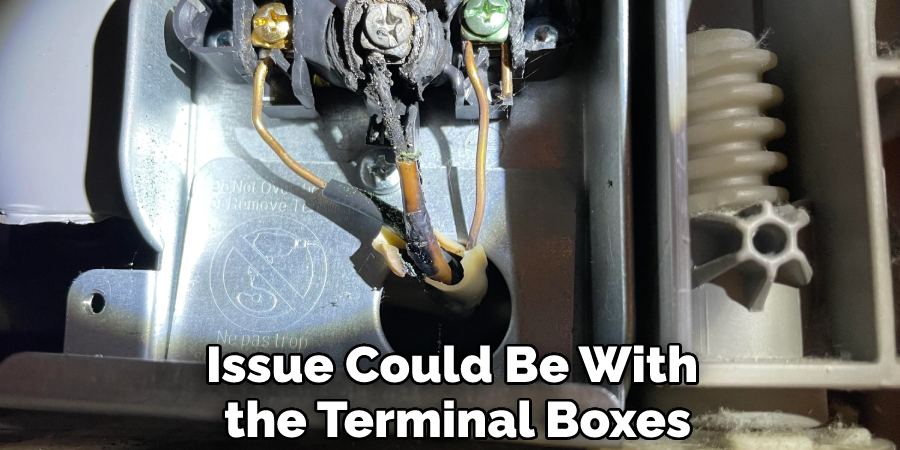 Issue Could Be With the Terminal Boxes