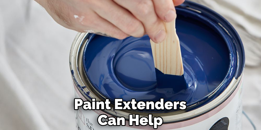 Paint Extenders Can Help