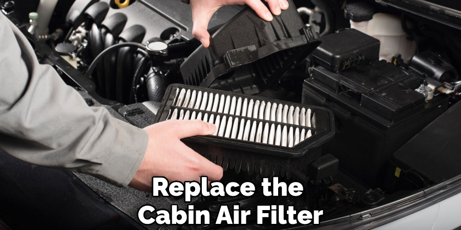 Replace the Cabin Air Filter