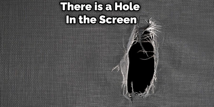 There is a Hole in the Screen