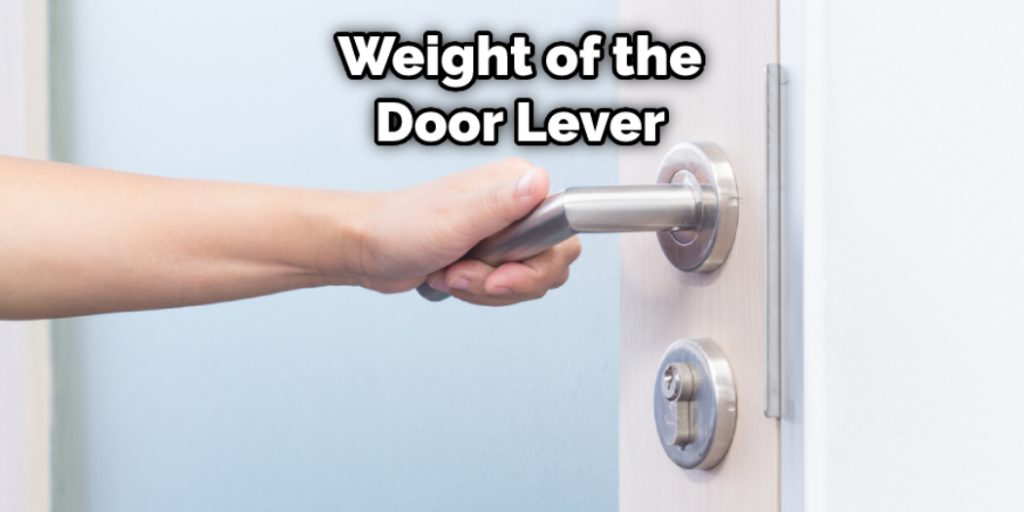 Weight of the Door Lever