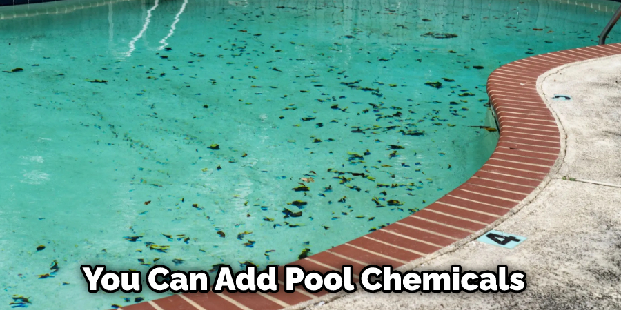 You Can Add Pool Chemicals