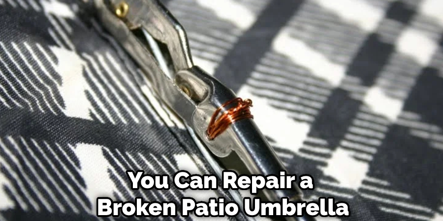 You Can Repair a Broken Patio Umbrella