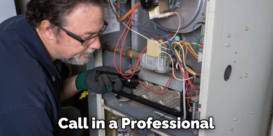 Call in a Professional