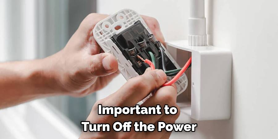 Important to Turn Off the Power