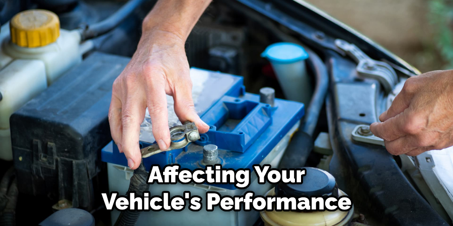 Affecting Your Vehicle's Performance