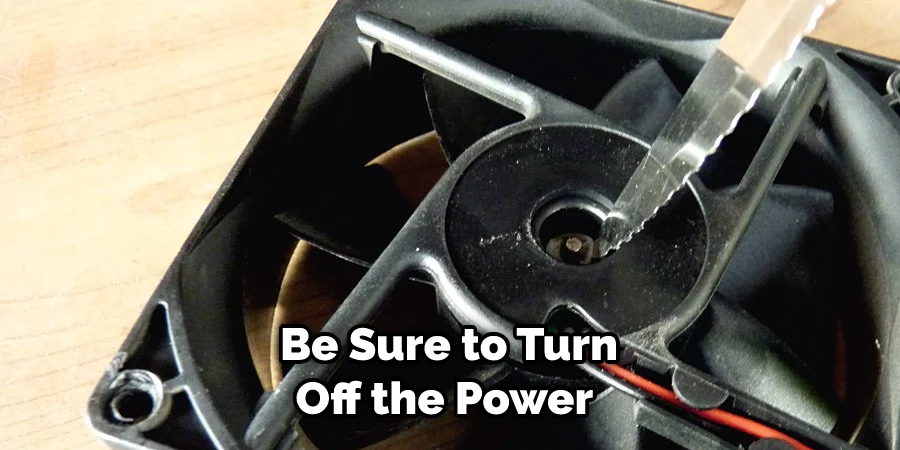 Be Sure to Turn Off the Power 