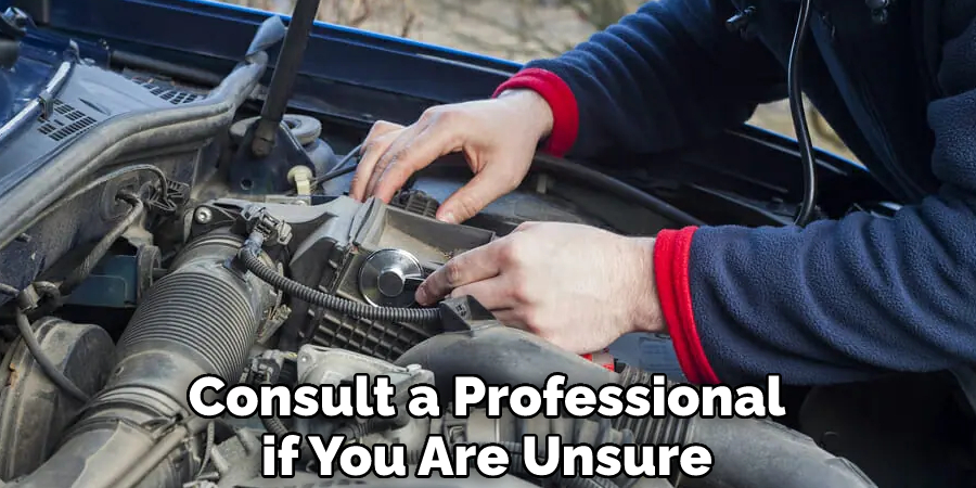 Consult a Professional if You Are Unsure