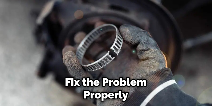 Fix the Problem Properly
