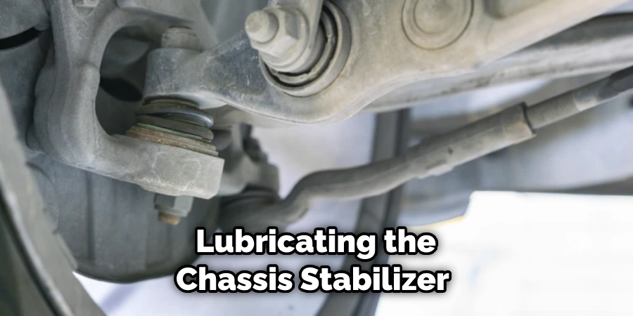Lubricating the Chassis Stabilizer 