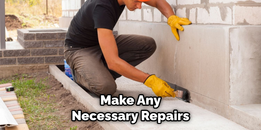 Make Any Necessary Repairs