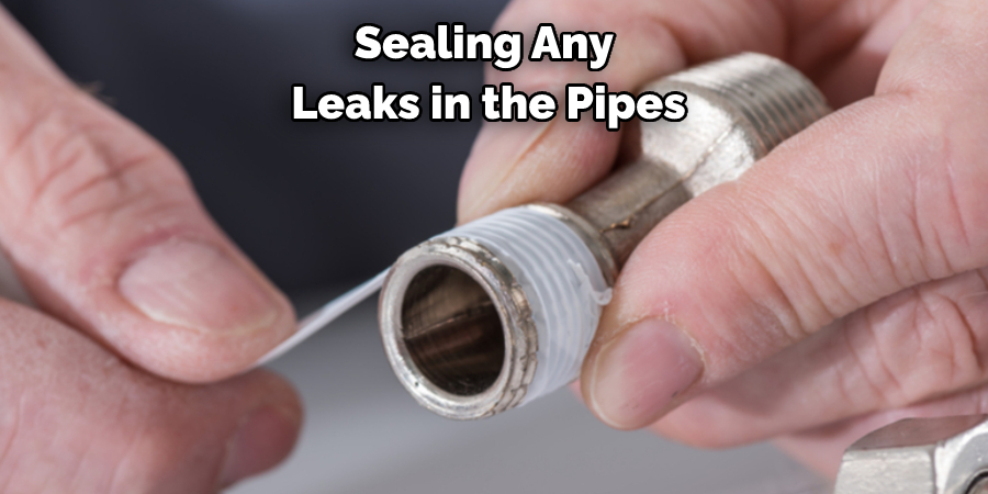 Sealing Any Leaks in the Pipes