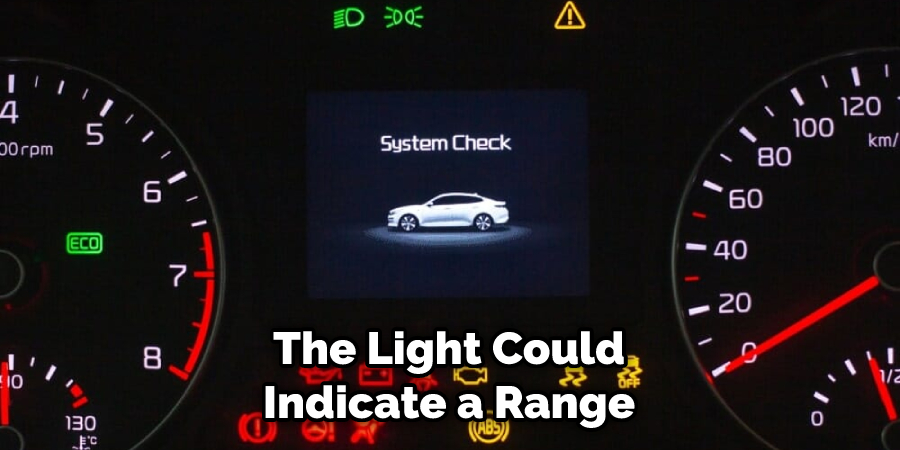 The Light Could Indicate a Range