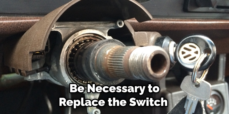 Be Necessary to Replace the Switch 
