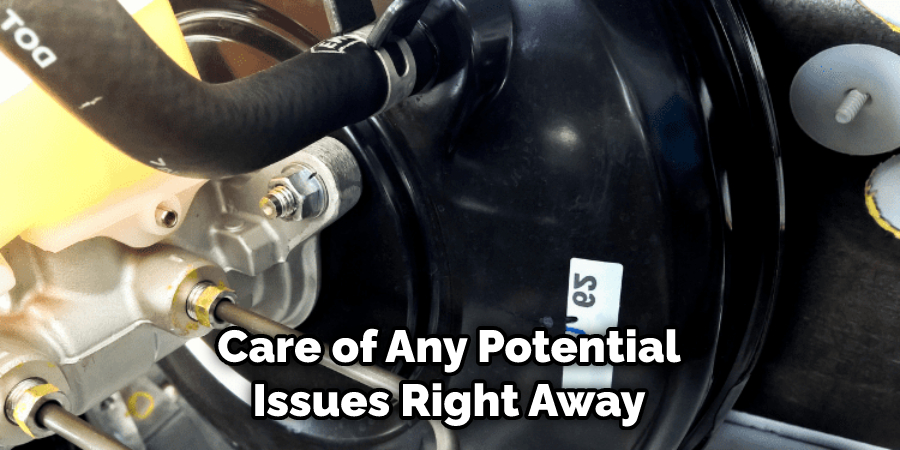 Care of Any Potential Issues Right Away