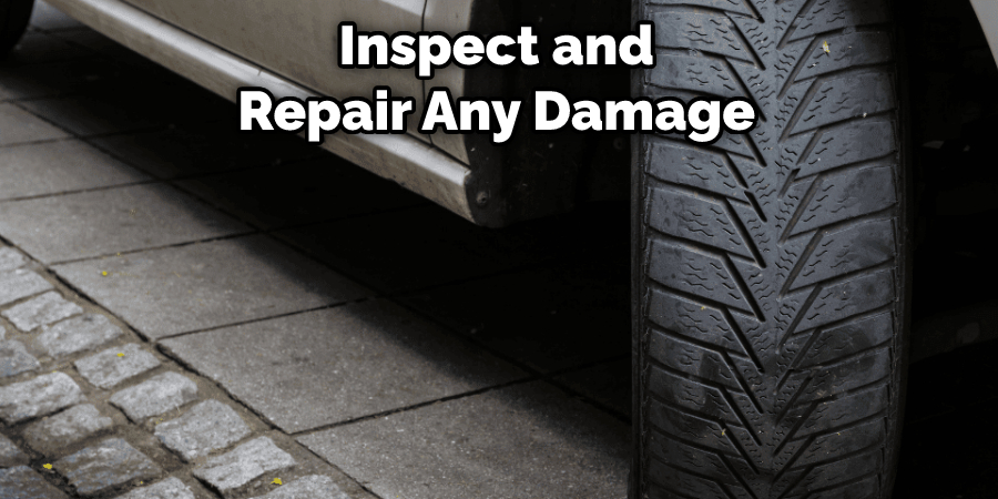 Inspect and Repair Any Damage