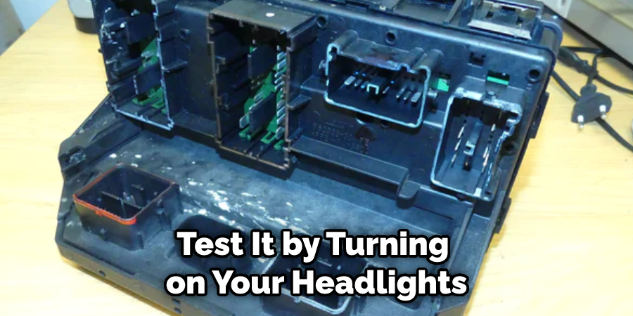Test It by Turning on Your Headlights