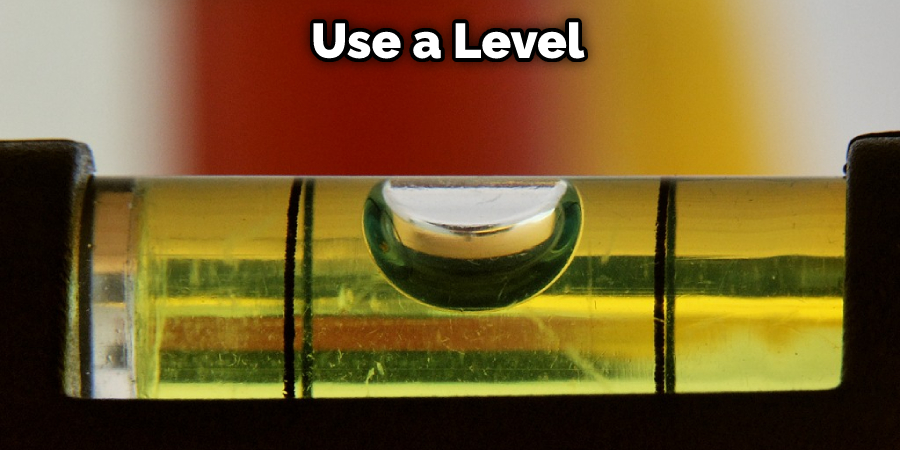 Use a Level