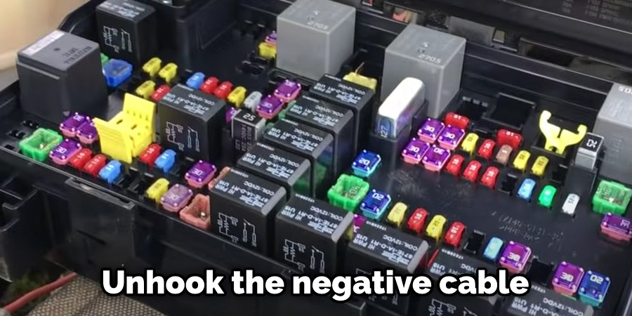 Unhook the negative cable