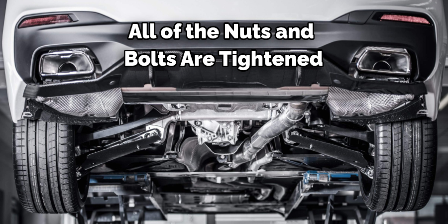 All of the Nuts and 
Bolts Are Tightened
