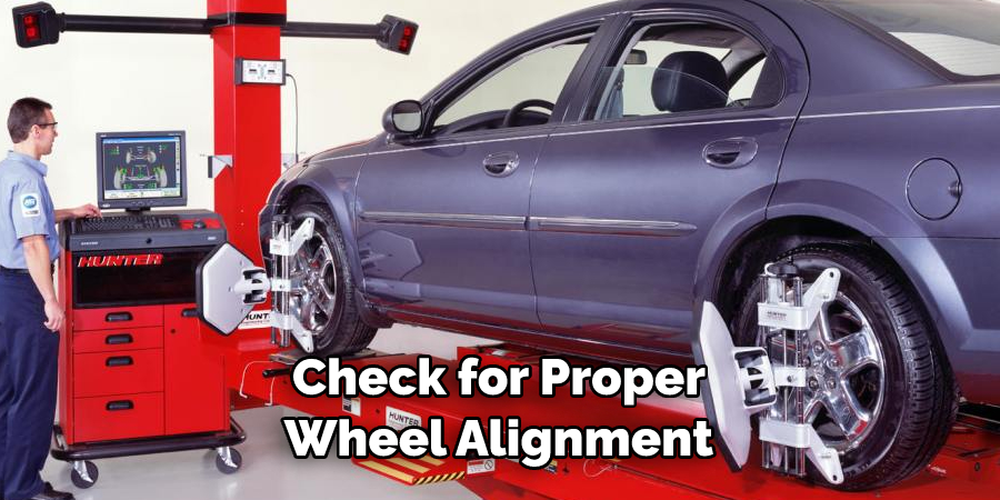 Check for Proper Wheel Alignment