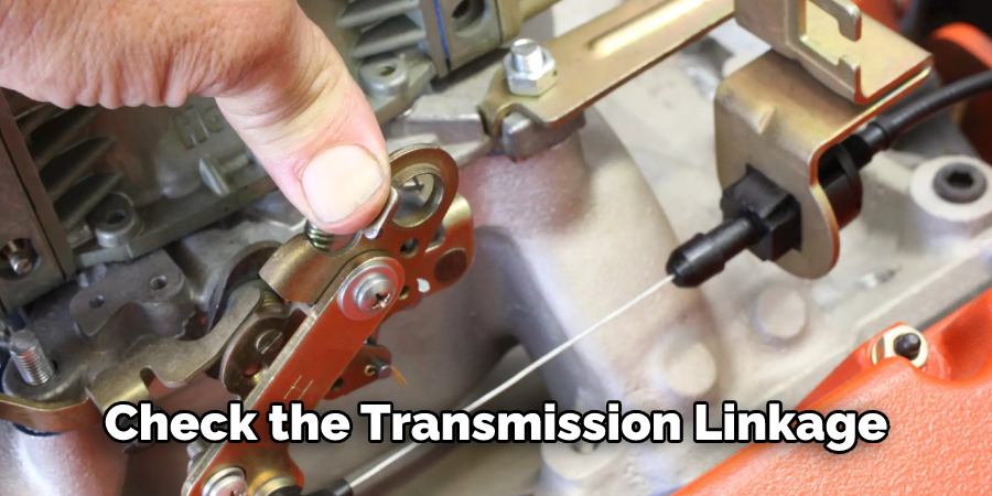 Check the Transmission Linkage