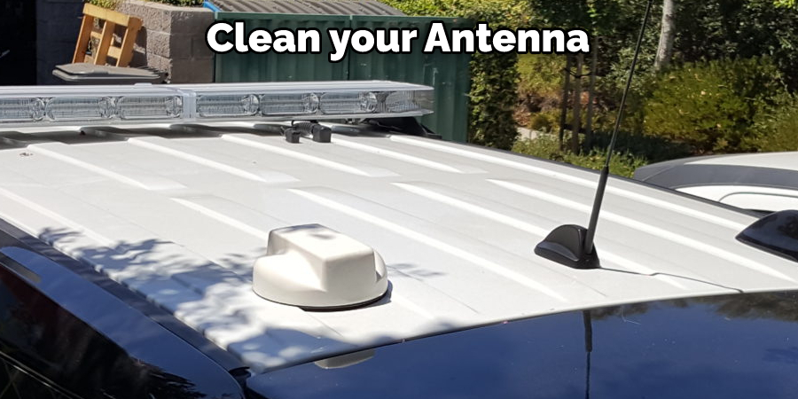 Clean your Antenna