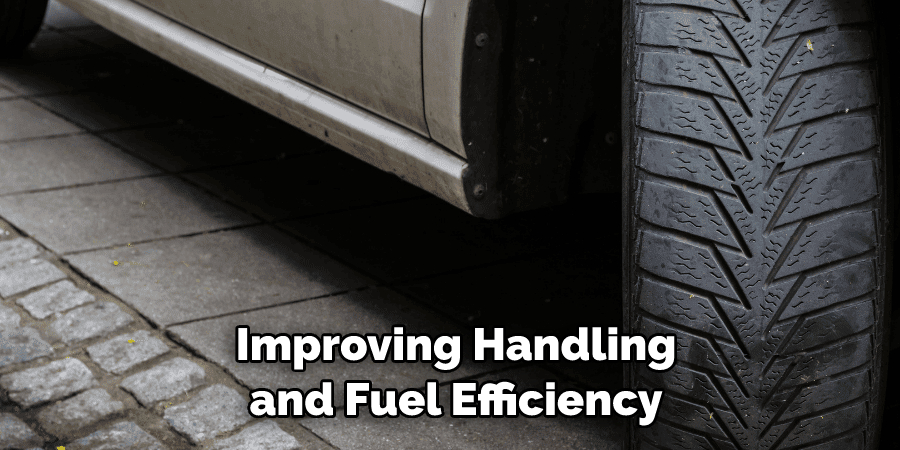 Improving Handling 
and Fuel Efficiency