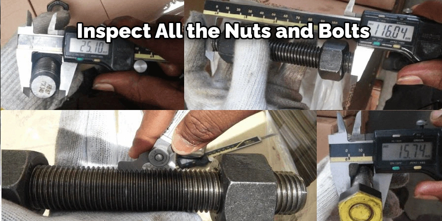 Inspect All the Nuts and Bolts