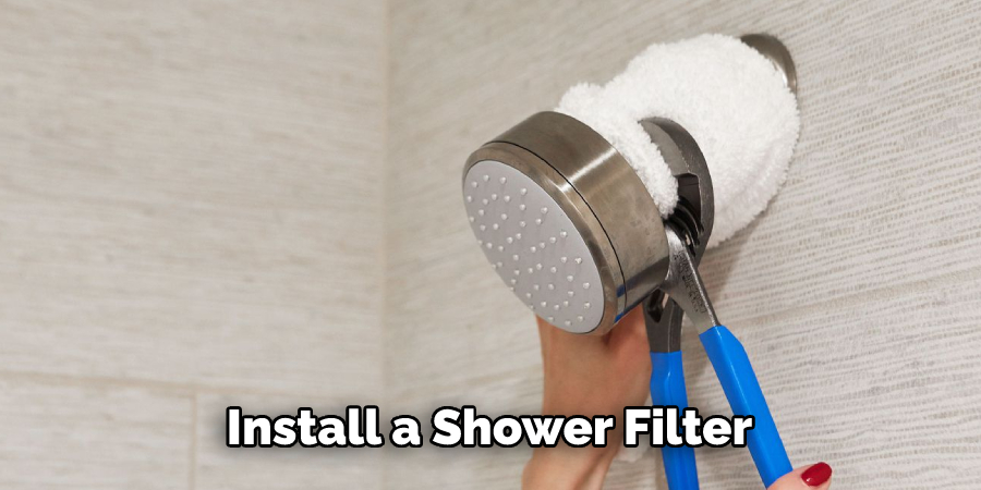 Install a Shower Filter