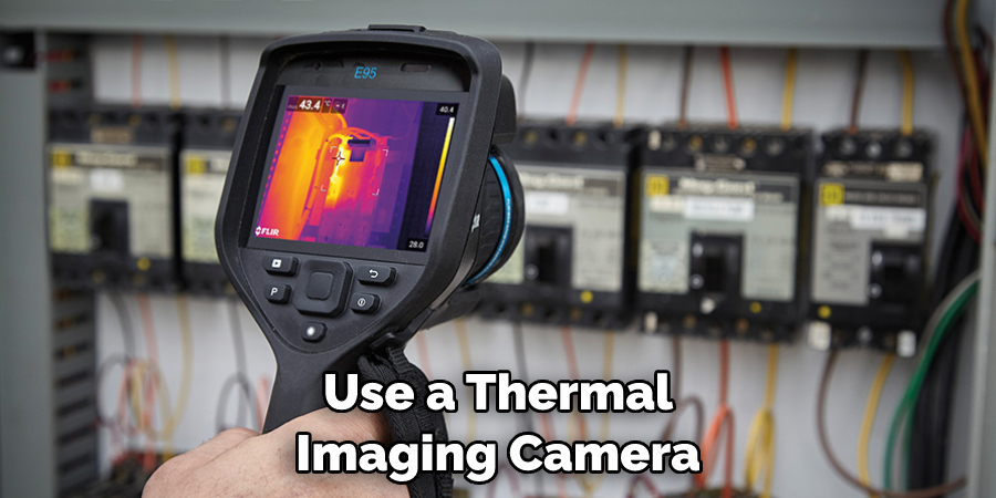 Use a Thermal Imaging Camera