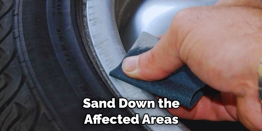 Sand Down the Affected Areas