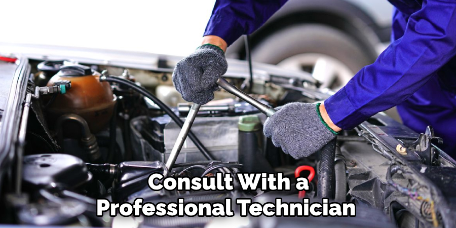 Consult With a Professional Technician 