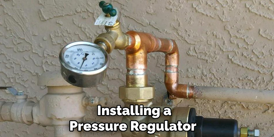 Installing a Pressure Regulator 