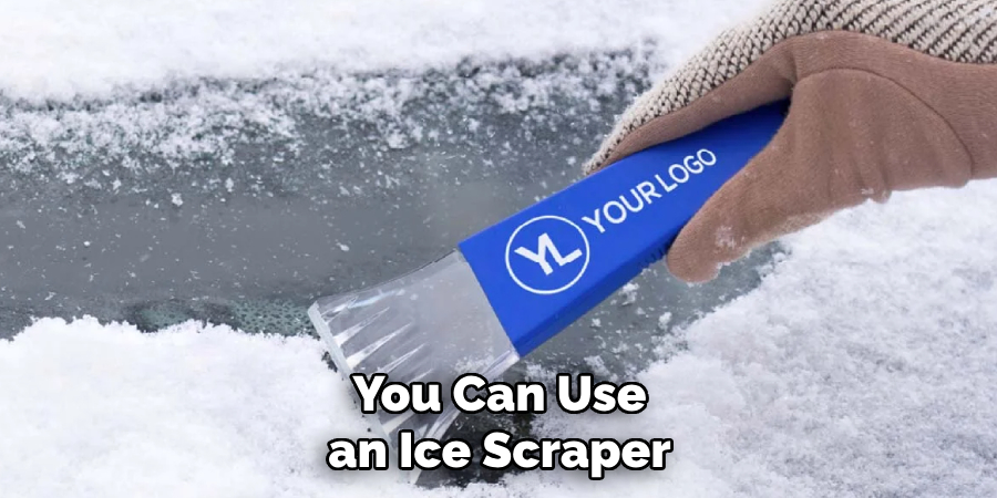 You Can Use an Ice Scraper