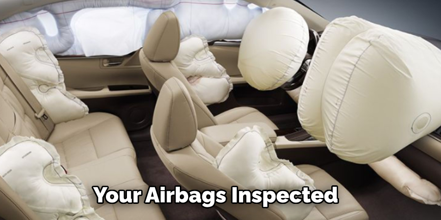  Your Airbags Inspected 