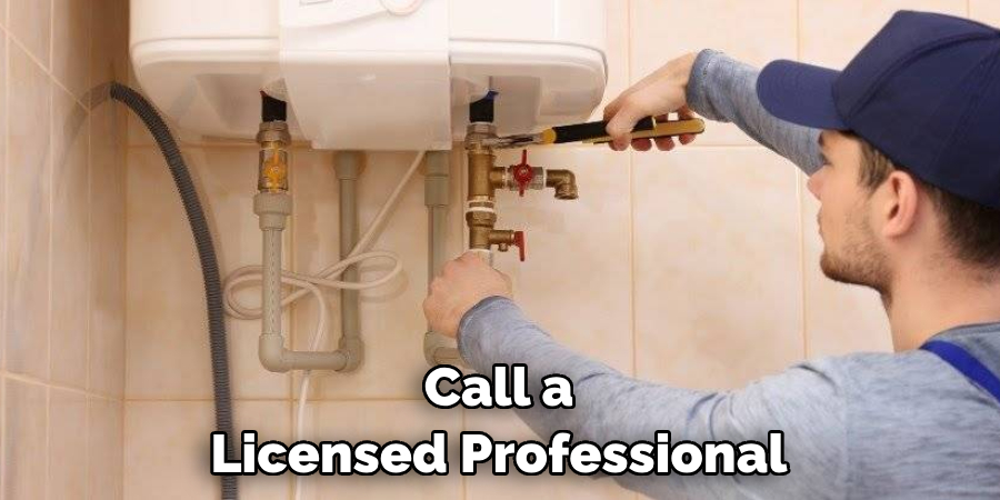 Call a Licensed Professional