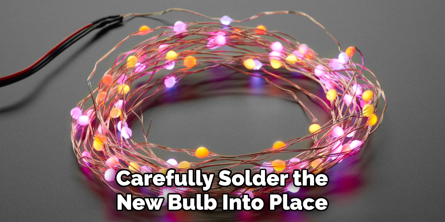 Carefully Solder the New Bulb Into Place