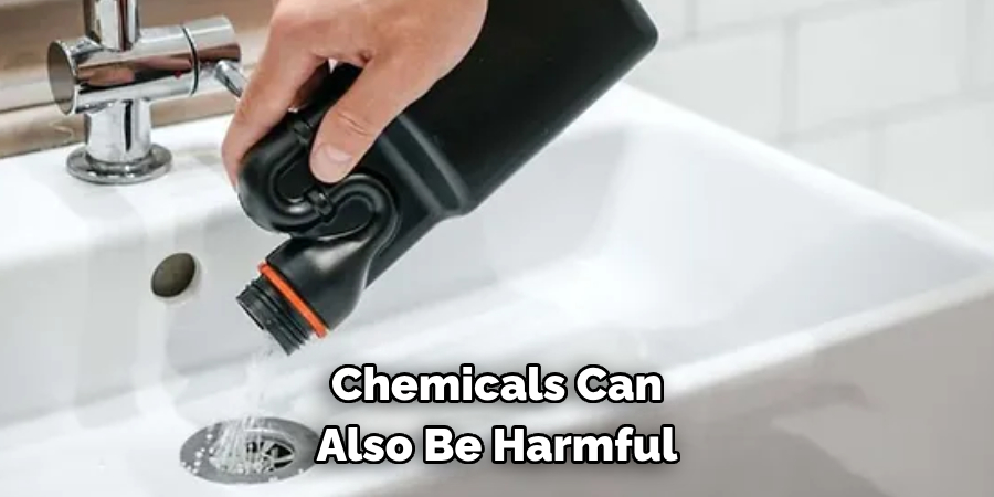 Chemicals Can 
Also Be Harmful