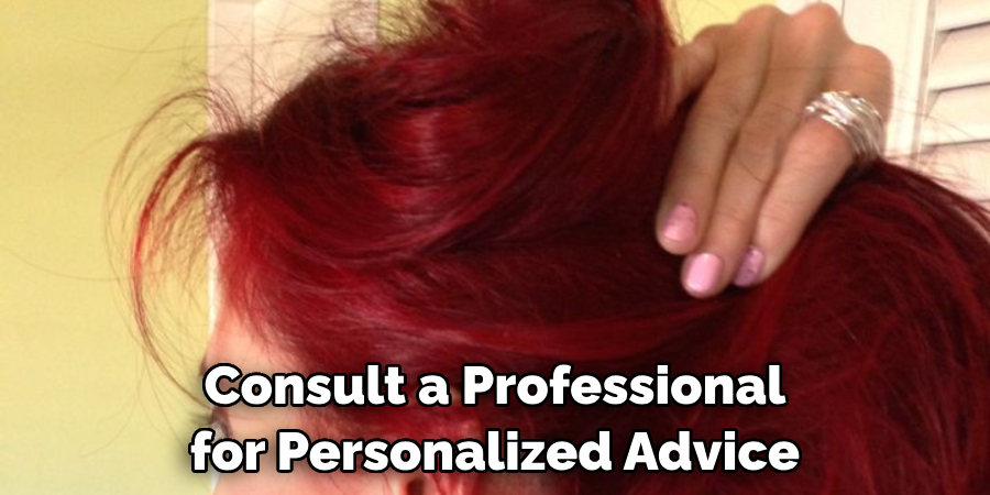 Consult a Professional for Personalized Advice