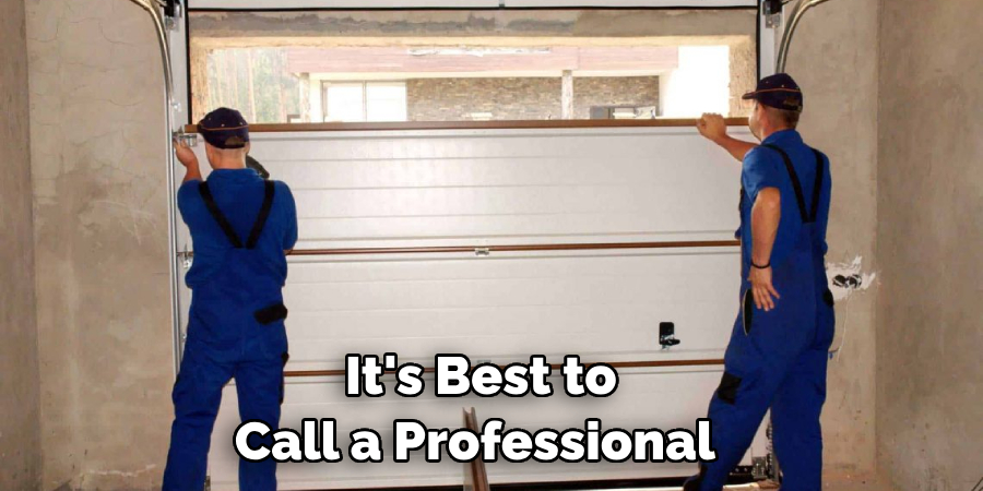 It's Best to Call a Professional