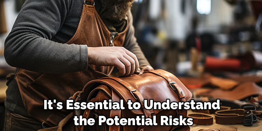 It's Essential to Understand the Potential Risks