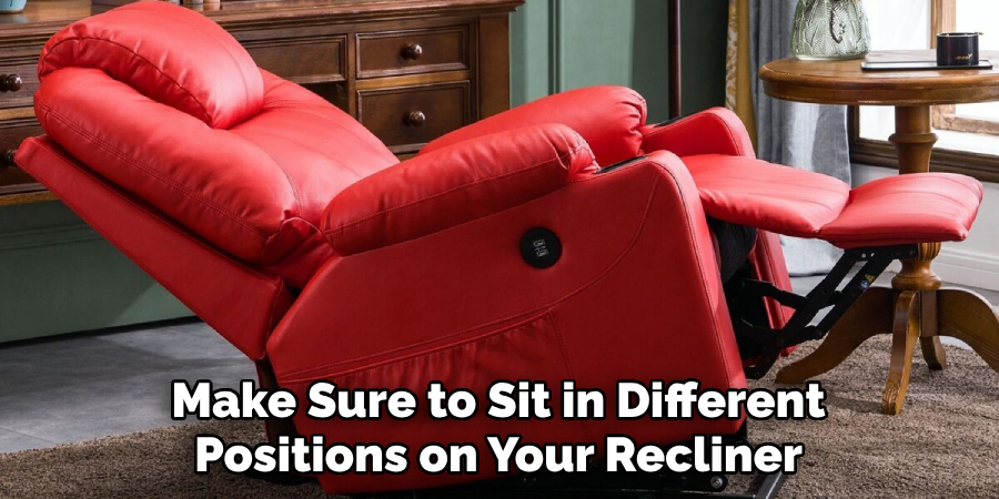 Make Sure to Sit in Different Positions on Your Recliner