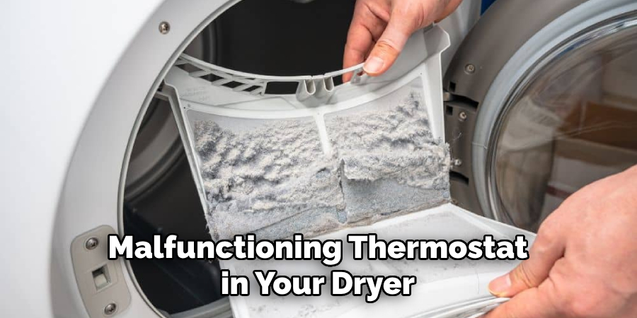 Malfunctioning Thermostat in Your Dryer