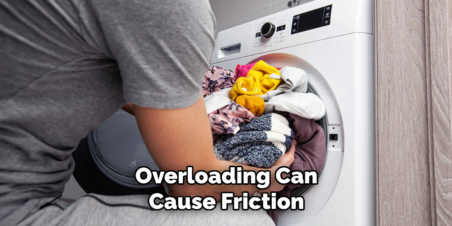Overloading Can Cause Friction