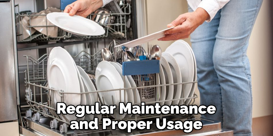 Regular Maintenance and Proper Usage
